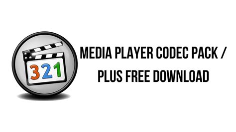 Media Player Codec Pack / Plus Free Download